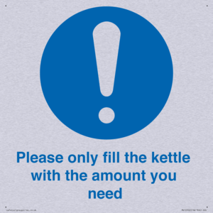 Please only fill the kettle with the amount you need